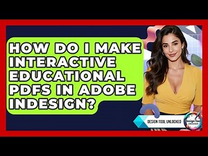 How Do I Make Interactive Educational PDFs In Adobe InDesign? - Design Tool Unlocked