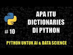 Memahami Dictionary di Python #10 - Belajar Python Untuk AI & Data Science