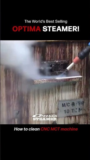 How to clean CNC MCT Machine - Superheated Steam OPTIMA STEAMER#Shorts