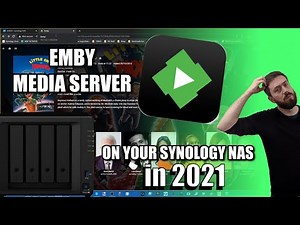 Emby Media Server on a Synology NAS in 2021