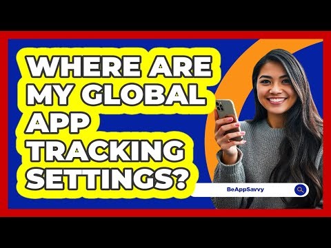 Where Are My Global App Tracking Settings?