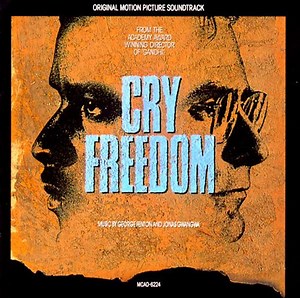 George Fenton And Jonas Gwangwa - Cry Freedom (Original Motion Picture Soundtrack)