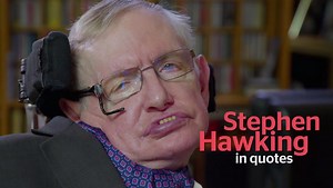 Stephen Hawking in quotes