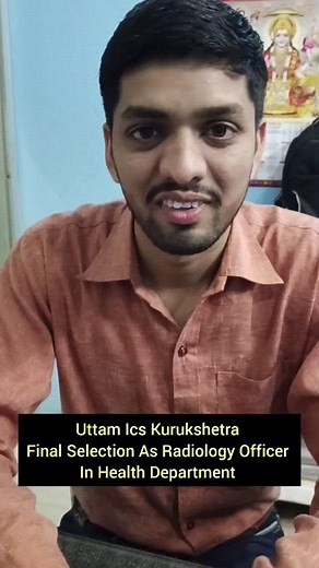 44 reactions | Congratulations!! Uttam to get the final Selection as a Radiology officer in the health department. . . Contact :- 9053002014 . . #sarkarkinaukari #icskurukshetra #success #BabitaMam | ICS Coaching Centre | Facebook