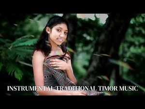 INSTRUMENTAL TRADITIONAL TIMOR MUSIC