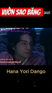 Vườn Sao Băng-Nhật Bản 2005. Matsumoto Jun-Mao Inoue - Makino Doumyoji- Mao Jun- #hanayoridango