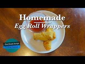 Homemade Egg Roll Wrappers