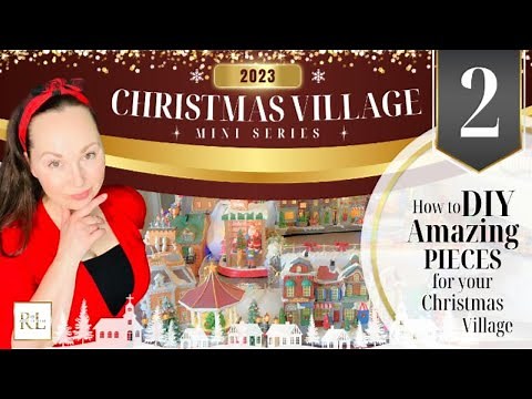 DIY AMAZING SCENES FOR YOUR CHRISTMAS VILLAGE! • Create an Epic Christmas Village Mini Series Part 2