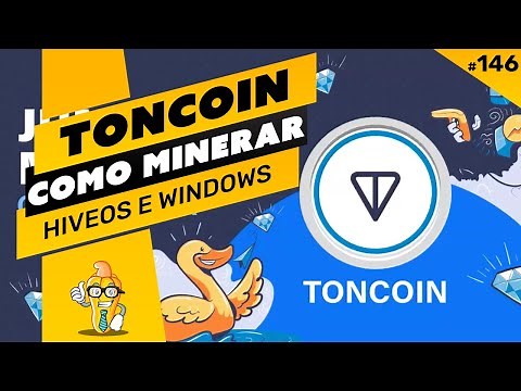 ⛏️💰 COMO MINERAR A MOEDA TONCOIN - PASSO A PASSO - HIVEOS E WINDOWS
