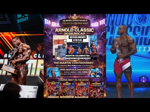 Arnold Classic 2026 Recap 👑 Andrew Jacked vs Nick Walker | The Martin Controversy | Big waves 🌊 wins