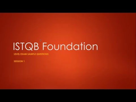 ISTQB Foundation Exam Sample Questions Session 1