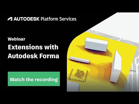 Do it yourself! Extensions with Autodesk Forma