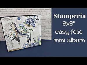 8x8 folio easy mini album tutorial | Stamperia Papers