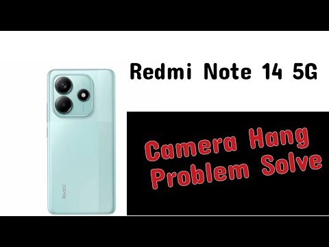 Camera Hang Problem in Redmi Note 14 5G || Redmi phone me Camera Hang Problem solve kaise kare