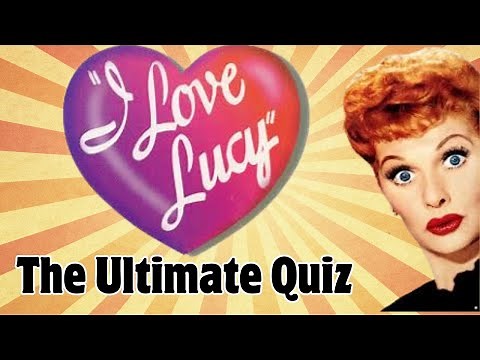Put Your I Love Lucy Knowledge To The Test With This Epic Ultimate I Love Lucy Quiz #classictvshows