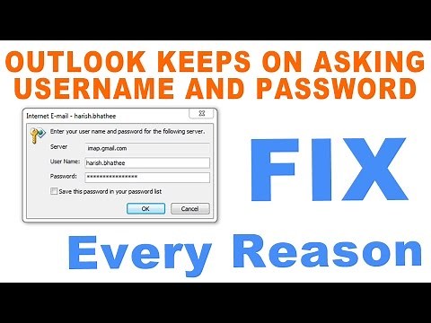 How to fix Outlook keeps on asking for username and password [Fix]and can not connect to gmail[Fix]