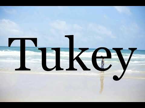 How To Pronounce Tukey🌈🌈🌈🌈🌈🌈Pronunciation Of Tukey