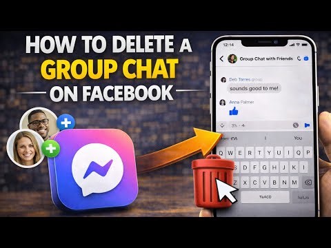 How to Delete a Group Chat on Facebook (Messenger Admin Guide)