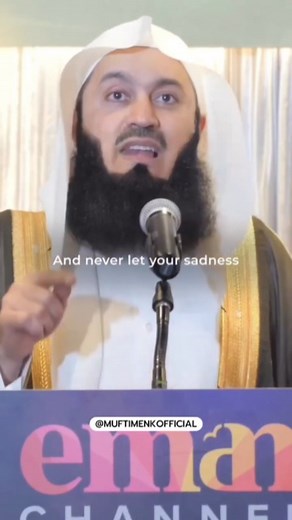 Never let your happiness or sadness... | Mufti Menk