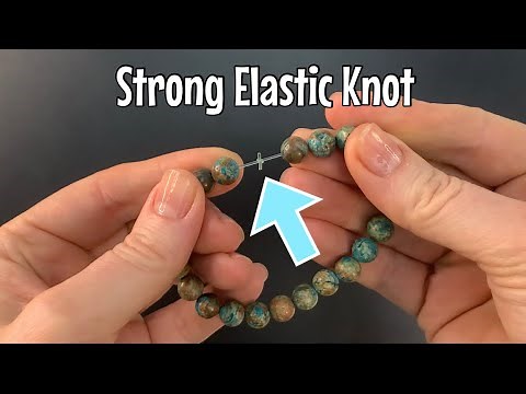 How to secure a stretch cord bracelet - best knot!