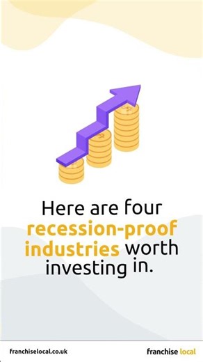 Four recession-proof industries worth considering: