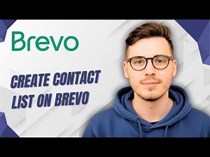 How To Create Contact List On Brevo [2026 Guide]