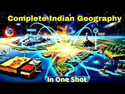 Complete Indian Geography in One Video | For SSC, UPSC, NDA, CDS, State PCS