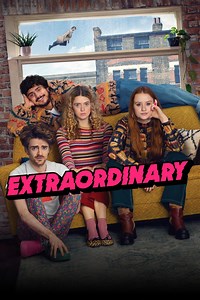 Extraordinary Summary, Trailer, Season List, Cast, Where to Watch and More