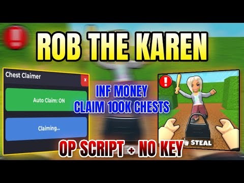 *NEW* Rob The Karen Script (INF MONEY, CLAIM 100K CHESTS) 2025