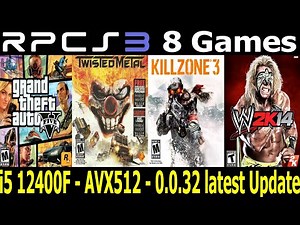 (AVX-512) RPCS3 0.0.32 PS3 Emulator Gameplay - Test 8 Games on Intel Core i5 12400f GTX 970