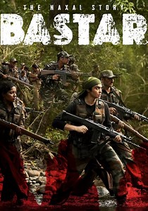 Bastar: The Naxal Story streaming: watch online