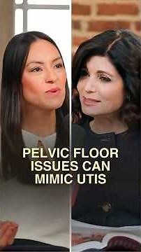Pelvic Floor Issues Can Mimic UTIs