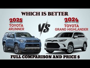 2025 Toyota 4Runner vs 2024 Toyota Grand Highlander 4runner vs Grand Highlander | Which is better