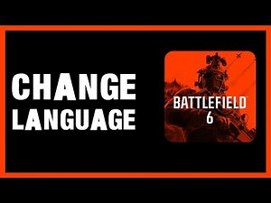 How to Change Language in Battlefield 6 PC | Quick Guide