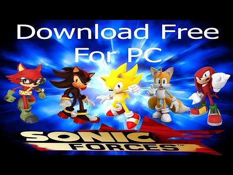 FREE DOWNLOAD SONIC FORCES FOR PC