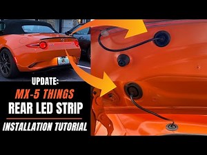 UPDATE: MX-5 Things Rear LED Strip Installation