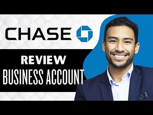 Chase Business Account Review (Full Guide)