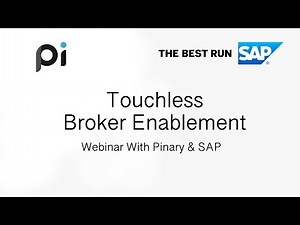 Touchless Broker Enablement SAP GTS | Webinar With SAP | Pinary Inc.
