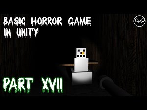 How to Make a Basic First Person Horror Game in Unity (Part 17) *UPDATED*