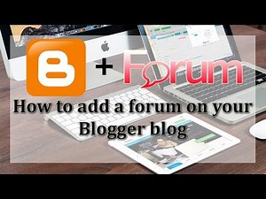 How to add a forum on your Blogger blog by Ramandeep Singh