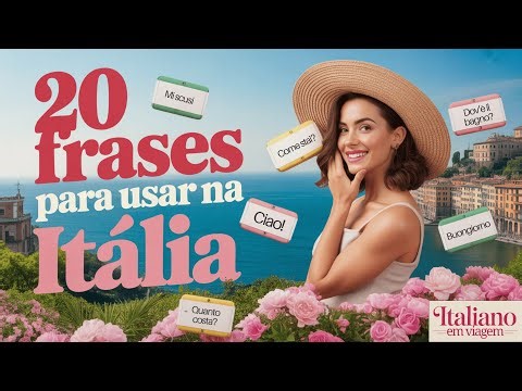 20 frases em italiano que todo turista precisa saber