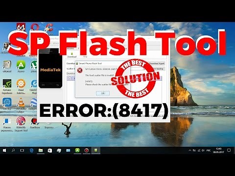 SP Flash Tool Error 8417 Scatter loading - FIX