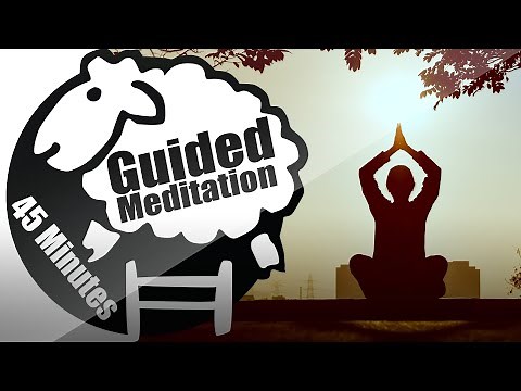 Guided Meditation | 45 minutes of Mindfulness Meditation