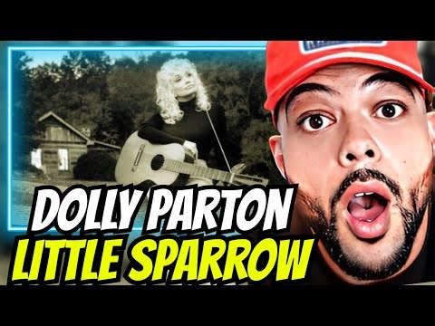 SUCH AN AMAZING HUMAN!| FIRST TIME HEARING Dolly Parton - Little Sparrow REACTION