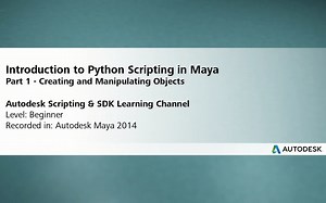 【Maya / Pipeline TD】Introduction to Python Scripting in Maya（油管英文字幕）