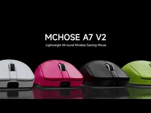 Introducing MCHOSE A7 V2 Series Lightweight All-round Wireless Gaming Mouse