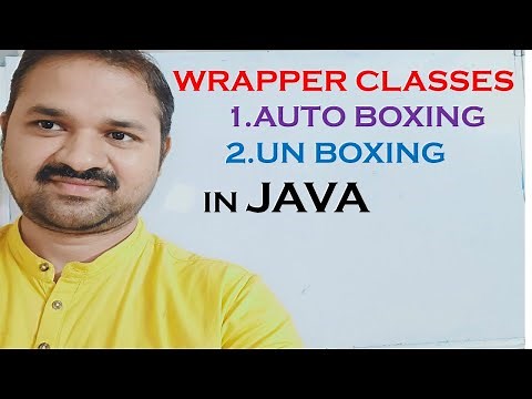 Wrapper Classes in Java Programming || Auto Boxing || Unboxing || OOPS