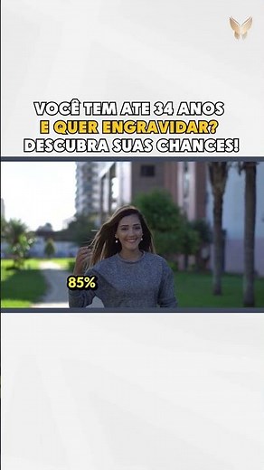 VOCÊ tem até 34 ANOS e quer ENGRAVIDAR? Descubra suas CHANCES!