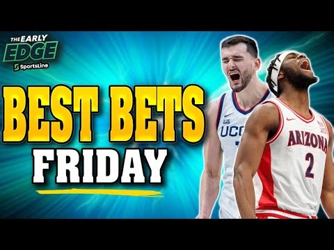 FRIDAY BETS: NCAA Tournament Picks and Upsets | The Early Edge