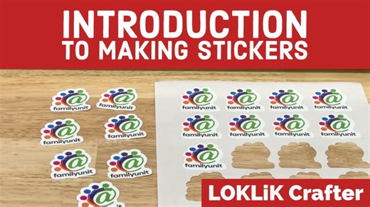 Beginner’s Guide to Making Stickers with LOKLiK Crafter